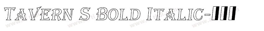Tavern S Bold Italic字体转换